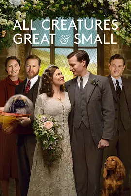 万物生灵 第三季 All Creatures Great and Small Season 3 (2022)