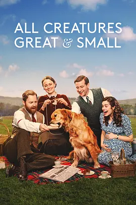 万物生灵 第四季 All Creatures Great and Small Season 4 (2023)